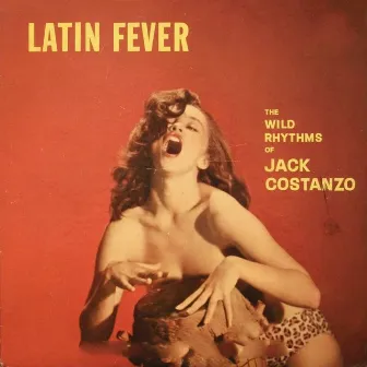 Latin Fever by Jack Constanzo