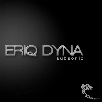 Subsoniq by Eriq Dyna