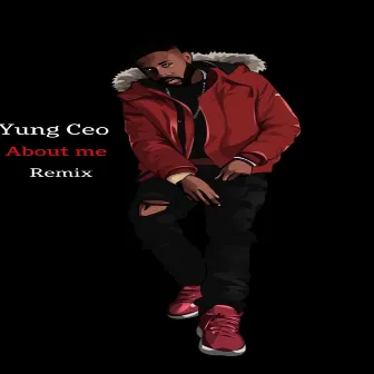 About Me (Remix) by Yung Ceo