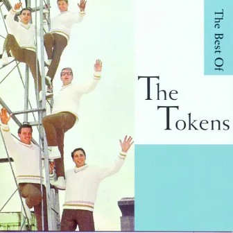 Wimoweh!!! - The Best Of The Tokens by The Tokens