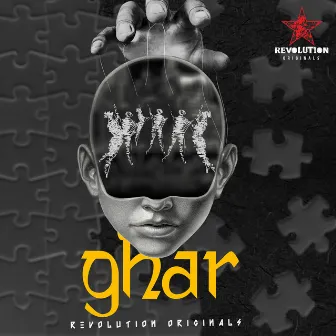 Ghar by Revolution