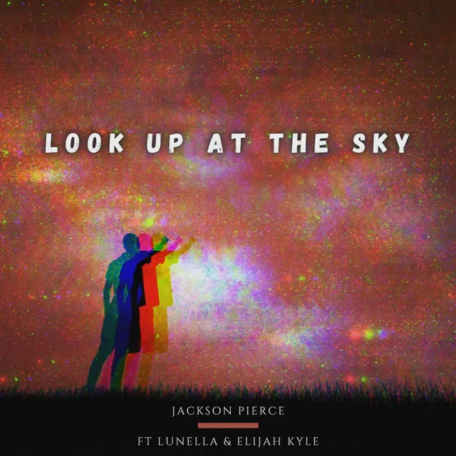 Look up at the Sky