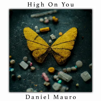 High On You by Daniel Mauro