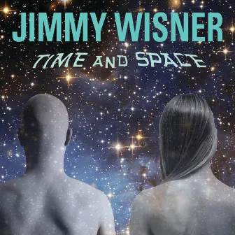 Time And Space by Jimmy Wisner