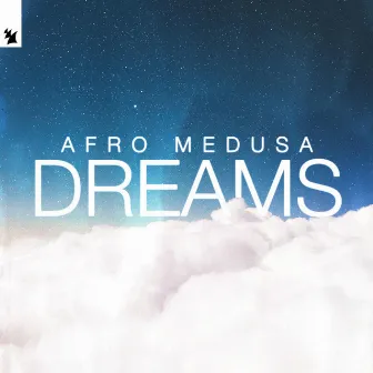 Dreams by Afro Medusa