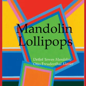 Mandolin Lollipops by Otto Freudenthal