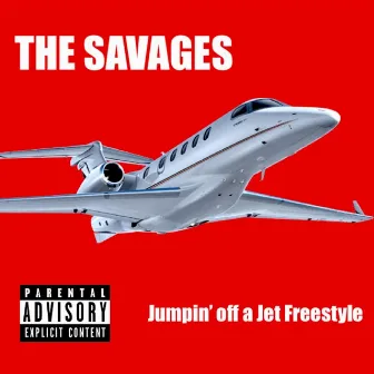 Jumpin' Off a Jet Freestyle by The Savagez