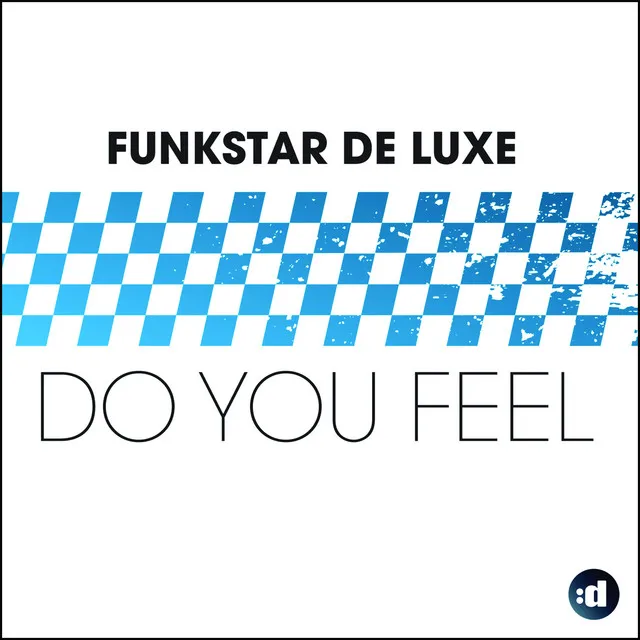 Do You Feel - Original Radio Edit