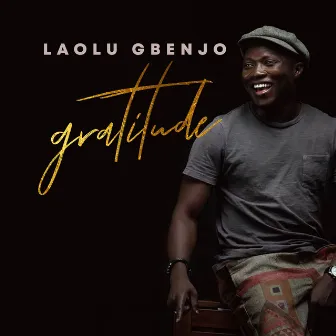 Gratitude by Laolu Gbenjo