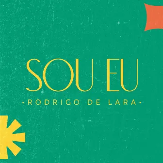 Sou Eu by Rodrigo de Lara