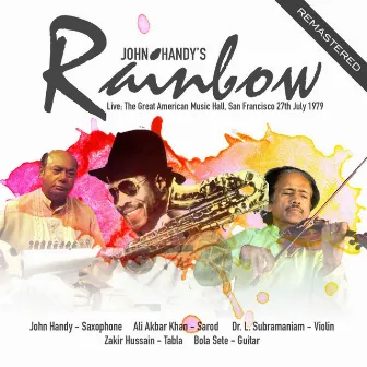 John Handy's Rainbow -Live At The Great American Music Hall, San Francisco 27Th July 1979 (Remastered) by John Handy