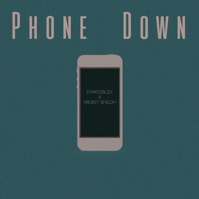 Phone Down