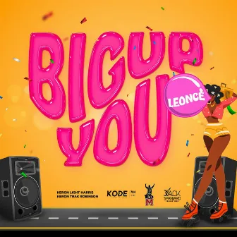 Big up You by Leonce