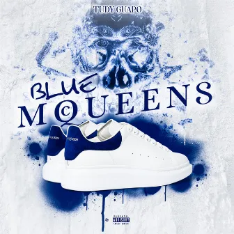 Blue Mcqueens by Tudy Guapo