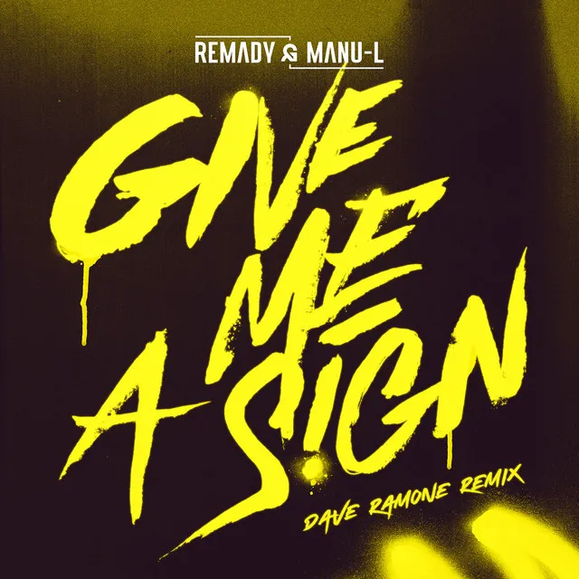 Give Me a Sign - Dave Ramone Remix Radio Edit