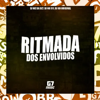 Ritmada dos Envolvidos by DJ NK 011