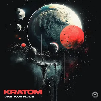 Take Your Place by KRATOM