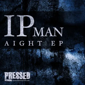 Aight EP by Ipman