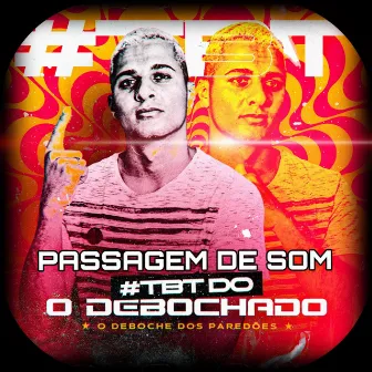 Passagem de Som 2022 by O Debochado