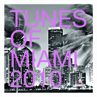 Tunes of Miami 2010 by Agebeat