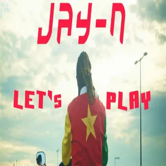 Let's play by Jay N