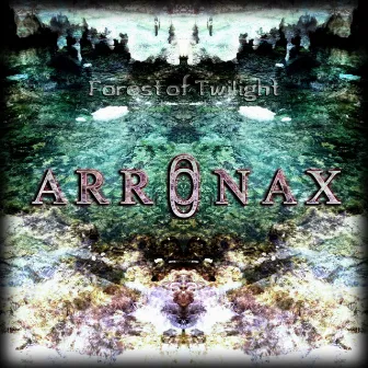 Forest Of Twilight (Re-release) by Arronax