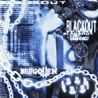 BLACKOUT. by Begotten