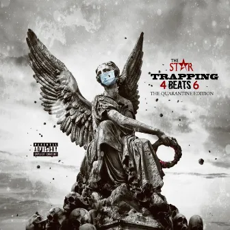 Trapping 4 Beats 6: The Quarantine Edition by The Star