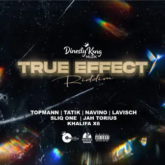 True Effect Riddim by Dinesty King