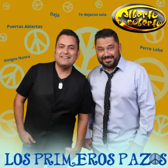 Los Primeros Pazos by Alberto Y Roberto