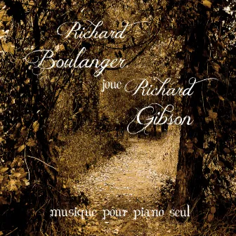 Gibson: Piano Works by Richard Gibson