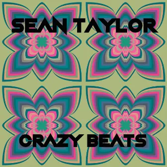 Crazy Beat by Sean Taylor