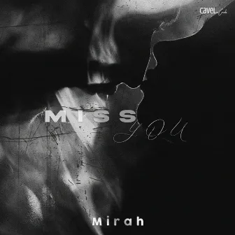 Miss You by Mirah