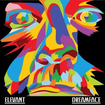 Dreamface by Elevant