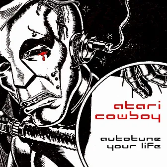 Autotune Your Life by Atari Cowboy