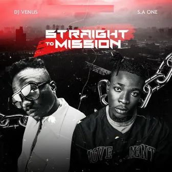 Straight To Mission by DJ Venus