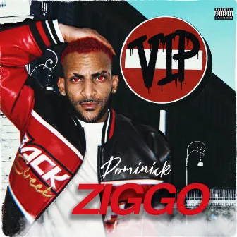 Ziggo Vip by Dominick