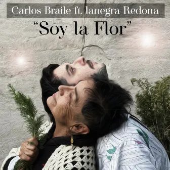 Soy la Flor by Carlos Braile