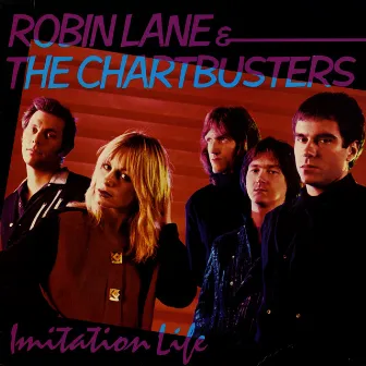 Imitation Life by Robin Lane & The Chartbusters