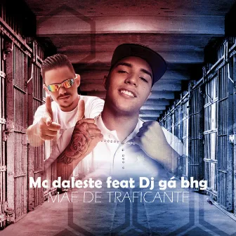 Mãe de traficante by Dj Gá BHG