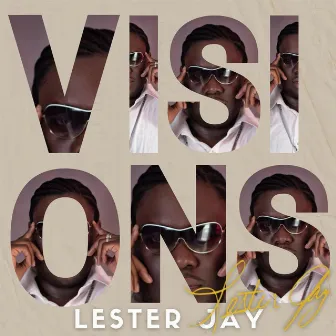 Visions by Lester Jay