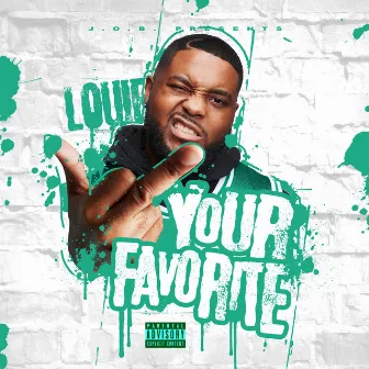 Your Favorite by Louie Luciano