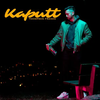 Kaputt by Thompson Franks