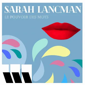 Le pouvoir des mots by Sarah Lancman