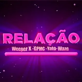 Relação by Weeper X