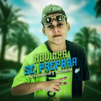 Novinha Se Prepara by MC Gasparzinho