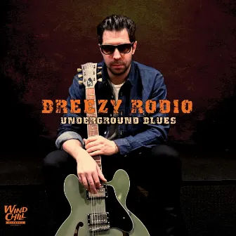 Underground Blues by Breezy Rodio