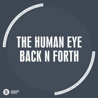 Back N Forth by The Human Eye