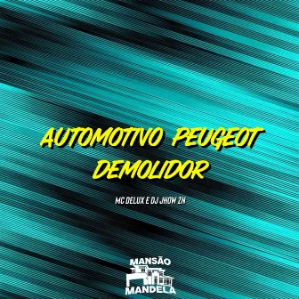 Automotivo Peugeot Demolidor by DJ JHOW ZN