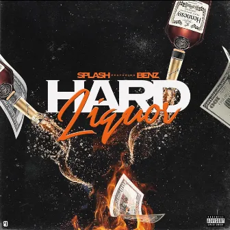 Hard Liquor by Benz